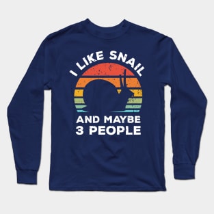 I Like Snail and Maybe 3 People, Retro Vintage Sunset with Style Old Grainy Grunge Texture Long Sleeve T-Shirt